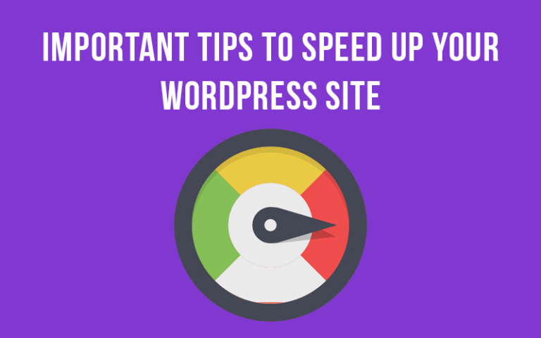 Optimize WordPress — Top 6 Important Tips To Speed Up Your WordPress Site