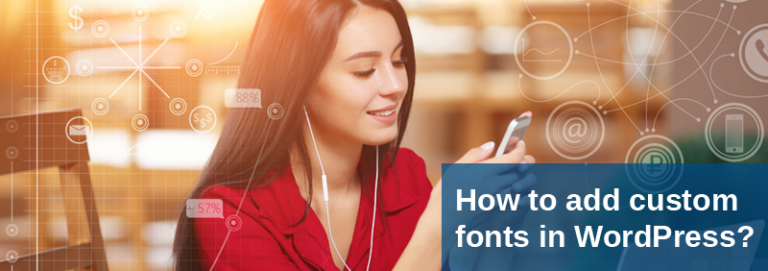 how-to-add-custom-fonts-to-your-wordpress-website-a-step-by-step-guide