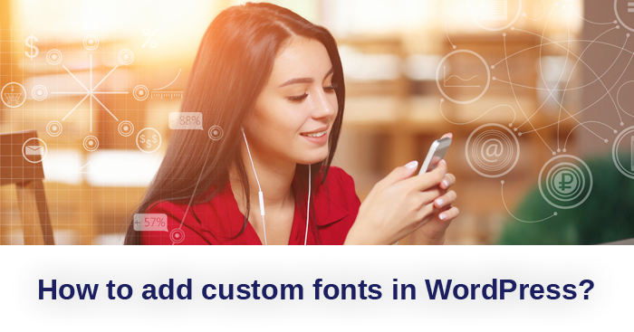 how-to-add-custom-fonts-in-wordpress